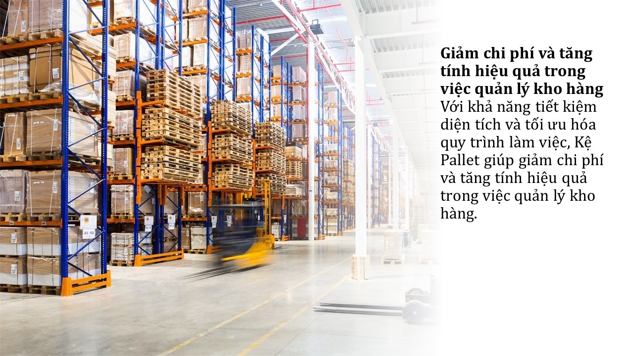Sự linh hoạt của Kệ Pallet trong quản lý kho hàng 8 Sự linh hoạt của Kệ Pallet trong quản lý kho hàng (1)