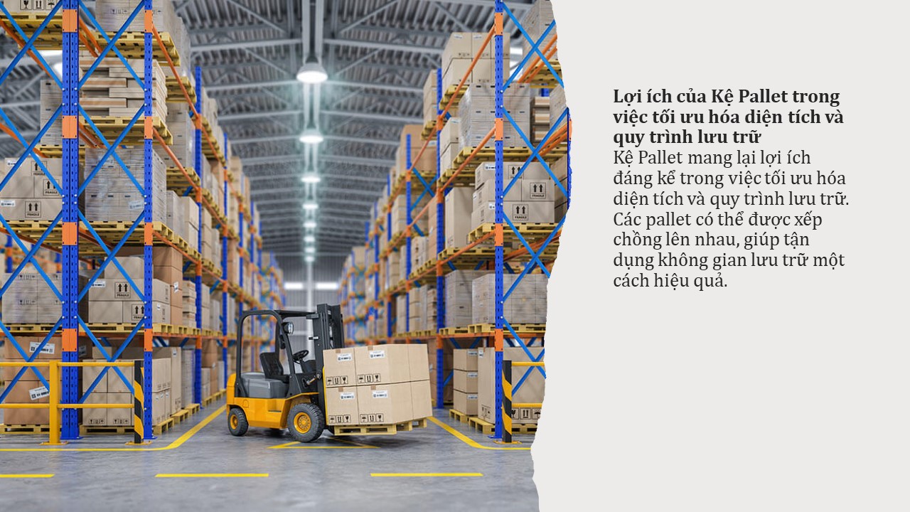 Sự linh hoạt của Kệ Pallet trong quản lý kho hàng 3 Sự linh hoạt của Kệ Pallet trong quản lý kho hàng (4)