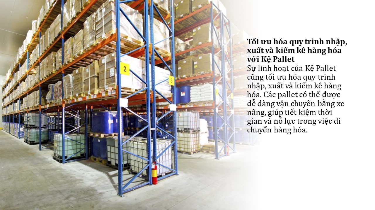 Sự linh hoạt của Kệ Pallet trong quản lý kho hàng 4 Sự linh hoạt của Kệ Pallet trong quản lý kho hàng (5)